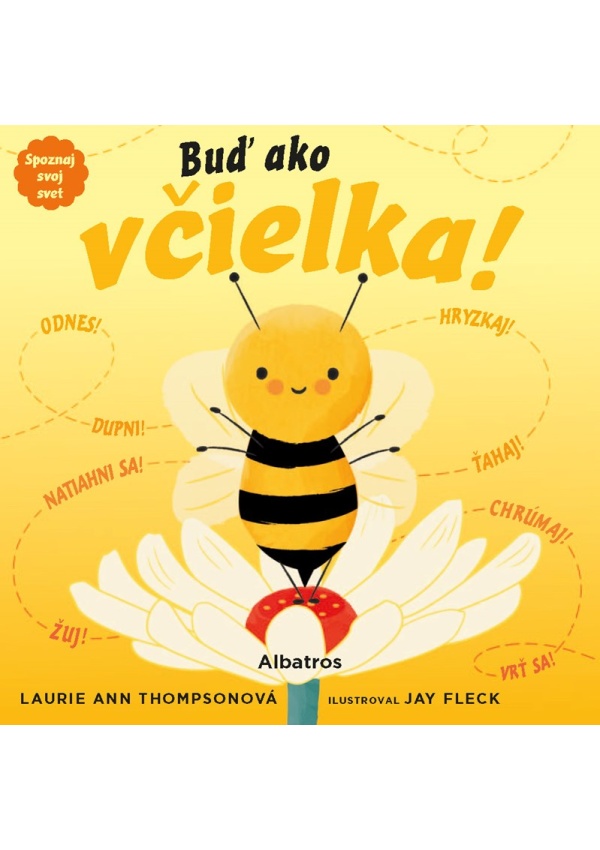 Spoznaj svoj svet - Buď ako včielka! 