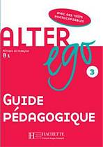 ALTER EGO 3 GUIDE PEDAGOGIQUE