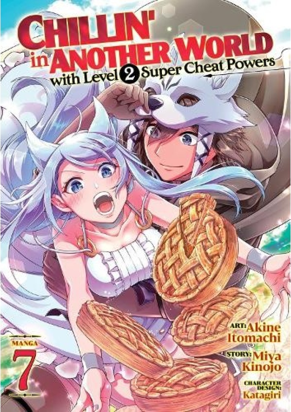 Chillin' in Another World with Level 2 Super Cheat Powers (Manga) Vol. 7 Seven Seas Entertainment, LLC