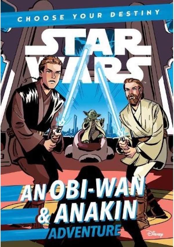 Star Wars: An ObiWan a Anakin Adventure, A Choose Your Destiny Chapter Book
