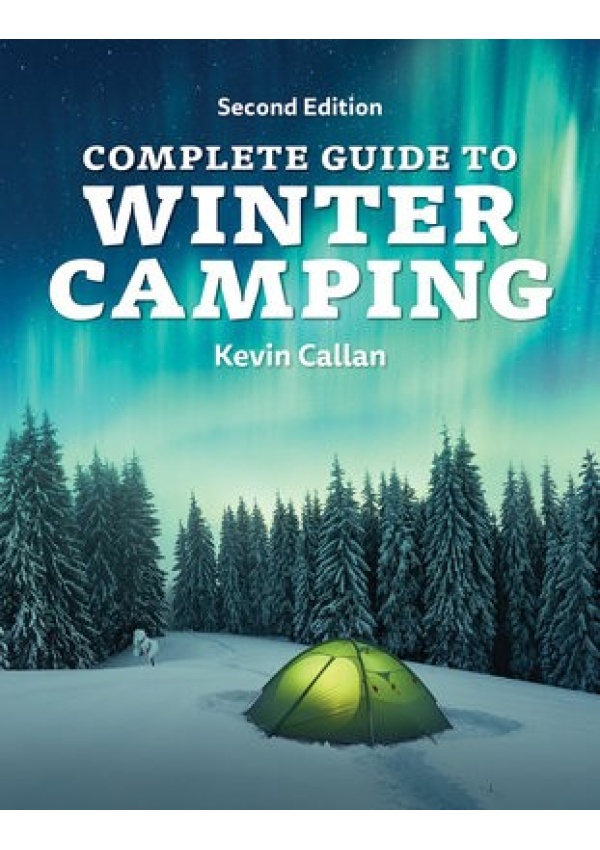 Complete Guide to Winter Camping