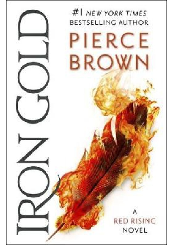 Iron Gold, The explosive new novel in the Red Rising series: Red Rising Series 4 Hodder & Stoughton