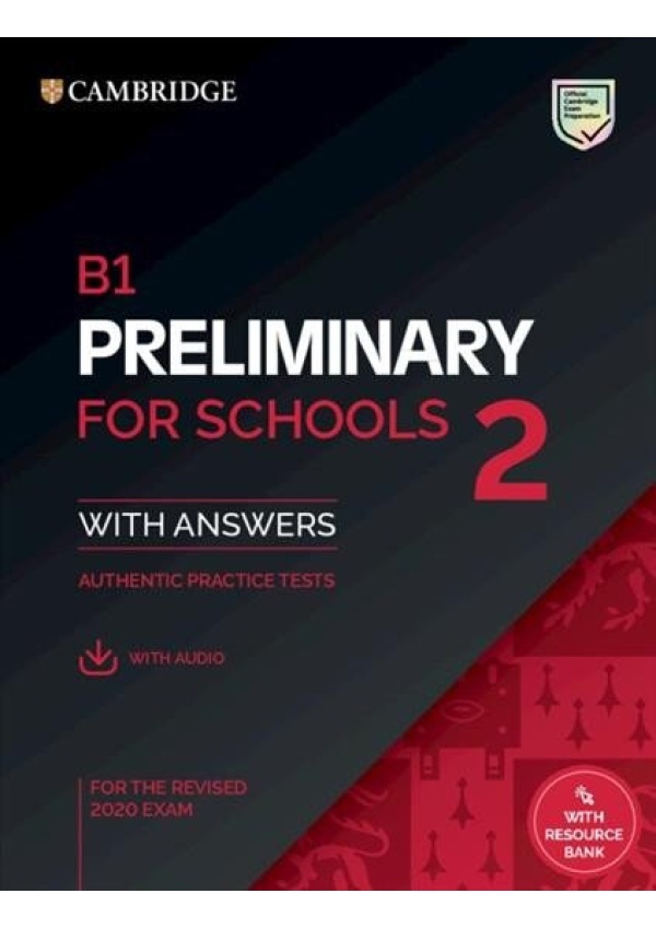 Cambridge B1 Preliminary for Schools 2 Student´s Book with Answers with Online Audio and Resource Bank
