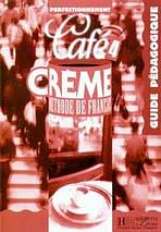 CAFE CREME 4 GUIDE PEDAGOGIQUE