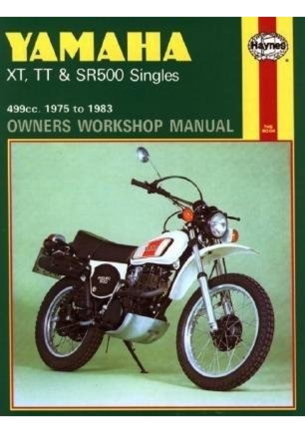 Yamaha XT, TT a SR500 Singles (75 - 83) Haynes Repair Manual