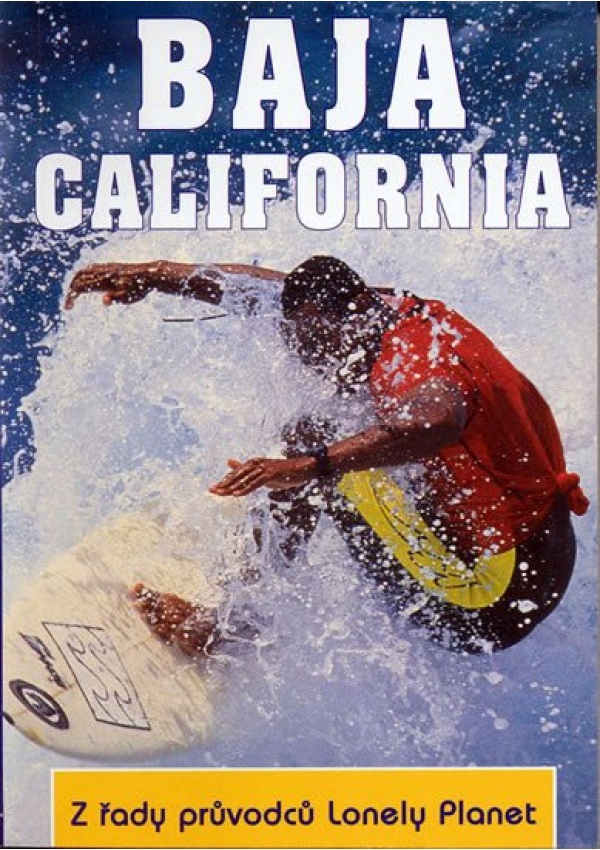 Baja California - Z řady průvodců Lonely Planet