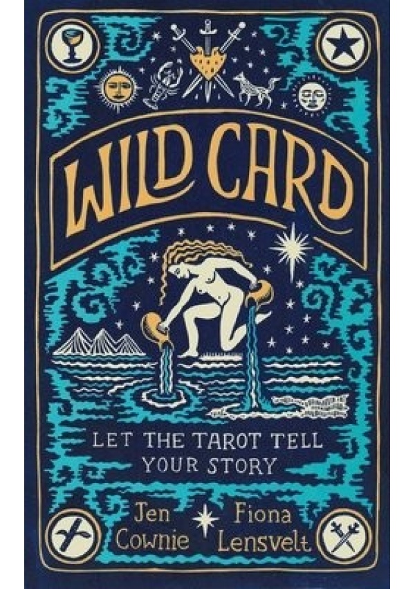Wild Card, Let the Tarot Tell Your Story Pan Macmillan