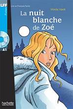 LFF A1 La Nuit blanche de Zoé + CD audio Hachette