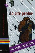 LFF A2 La cité perdue + CD Audio Hachette