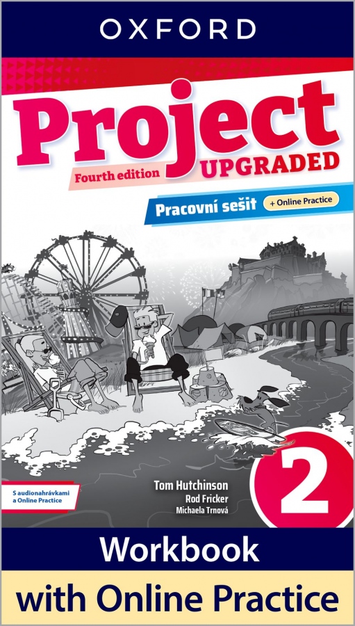 Project Fourth Edition Upgraded edition 2 Pracovní sešit s Online Practice Oxford University Press