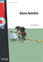 LFF B1 SANS FAMILLE + CD AUDIO Hachette