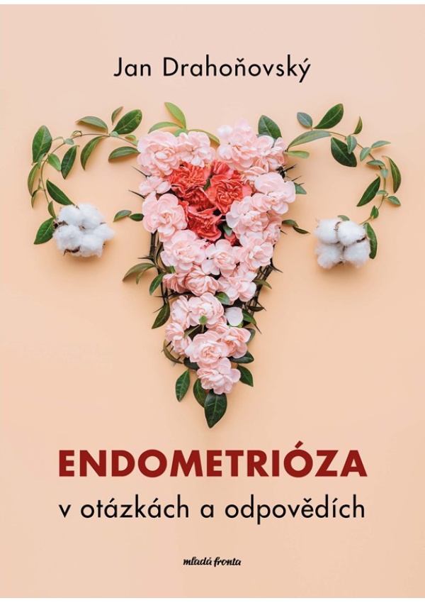 Endometrióza v otázkách a odpovědích Mladá fronta
