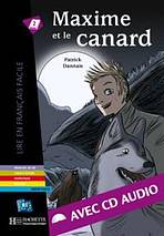 LFF B1 MAXIME ET LE CANARD + CD AUDIO Hachette