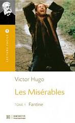 Lecture Facile A2 LES MISÉRABLES - Tome 1 - Fantine 