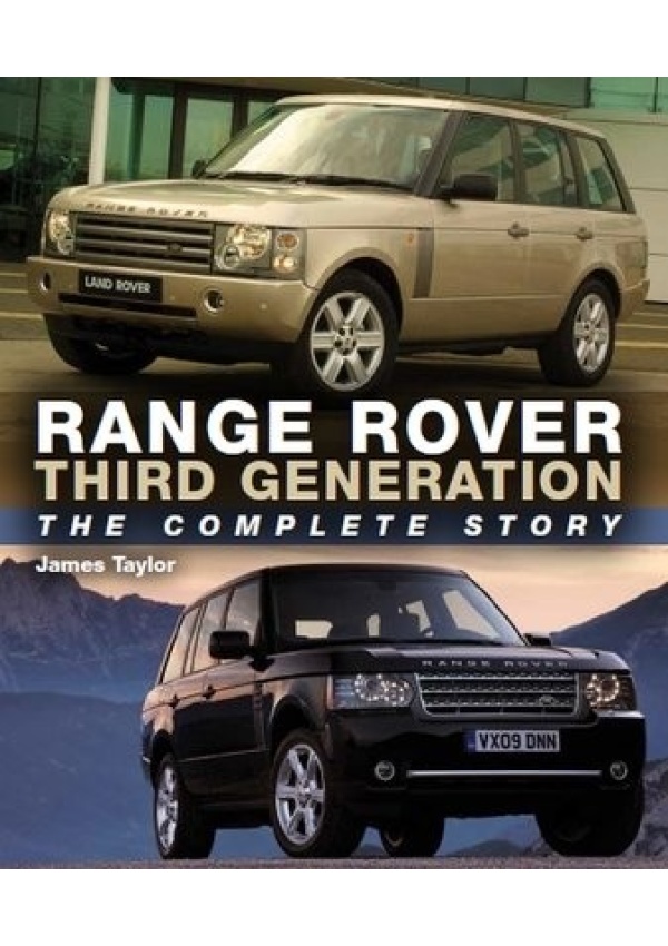 Range Rover Third Generation, The Complete Story