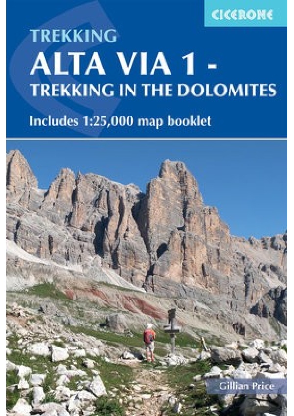 Alta Via 1 - Trekking in the Dolomites, Includes 1:25,000 map booklet Cicerone Press