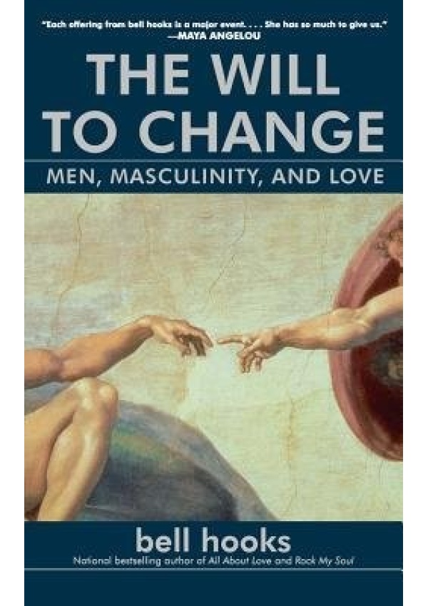 Will to Change, Men, Masculinity, and Love Simon & Schuster