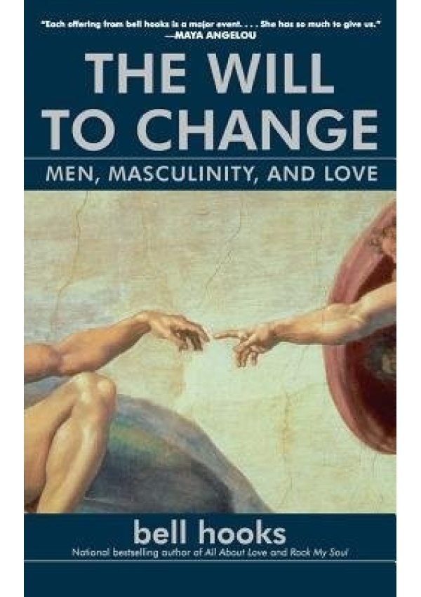 Will to Change, Men, Masculinity, and Love
