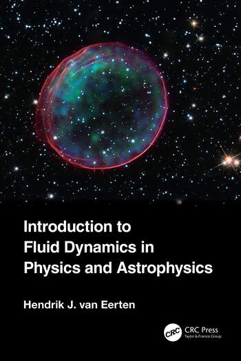 Introduction to Fluid Dynamics in Physics and Astrophysics Taylor & Francis Ltd