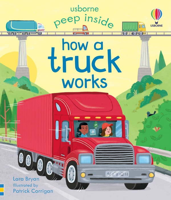 Peep Inside How a Truck Works Usborne Publishing