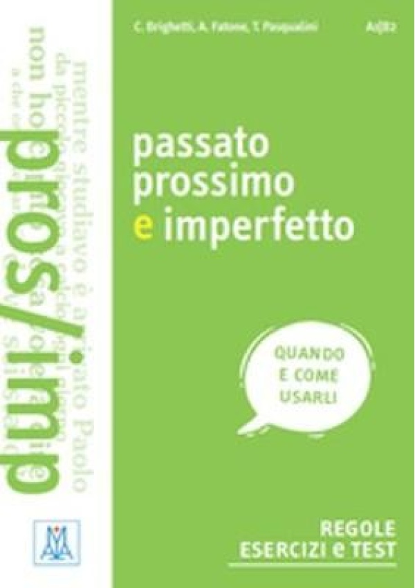 Grammatiche ALMA, Passato prossimo e imperfetto