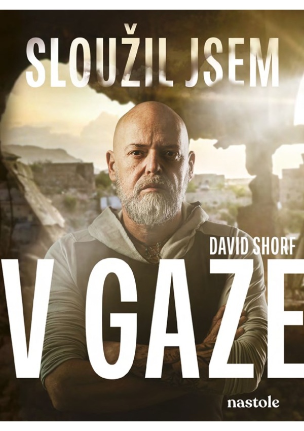 Sloužil jsem v Gaze 