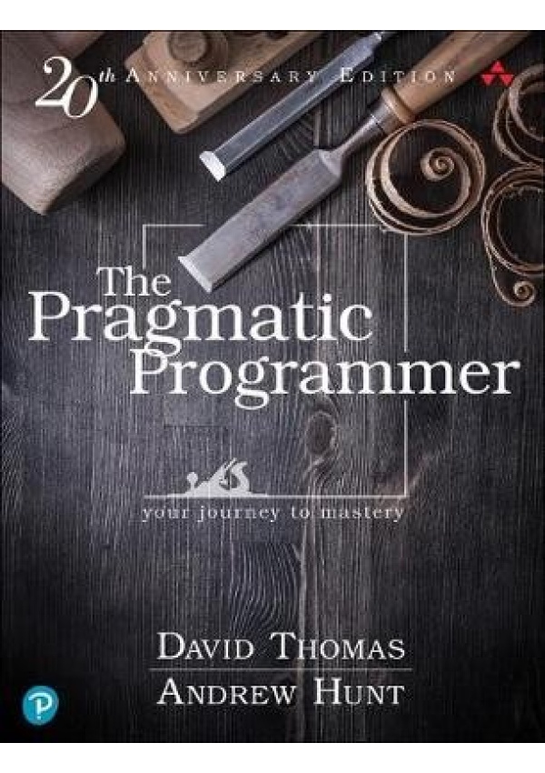 Pragmatic Programmer, The, Your journey to mastery, 20th Anniversary Edition