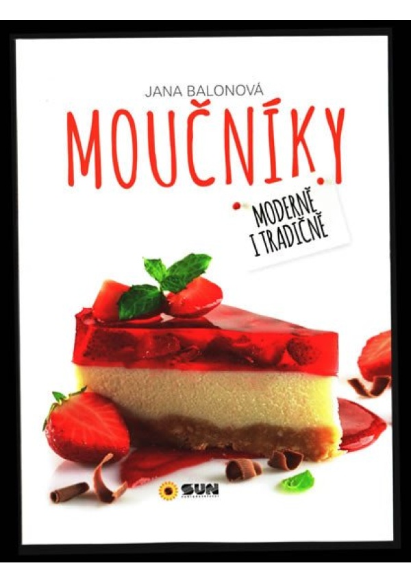 Moučníky - Moderně i tradičně