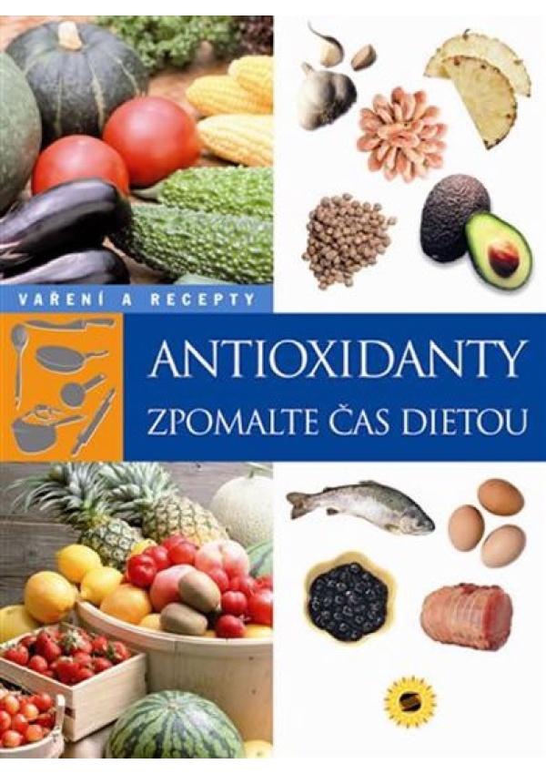 Antioxidanty - Zpomalte čas dietou