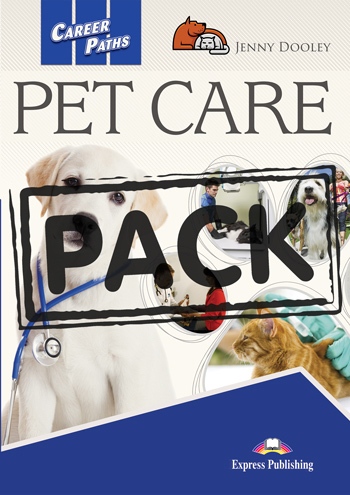 Career Paths Pet Care - SB+Teacher´s Guide a Digibook App. Express Publishing