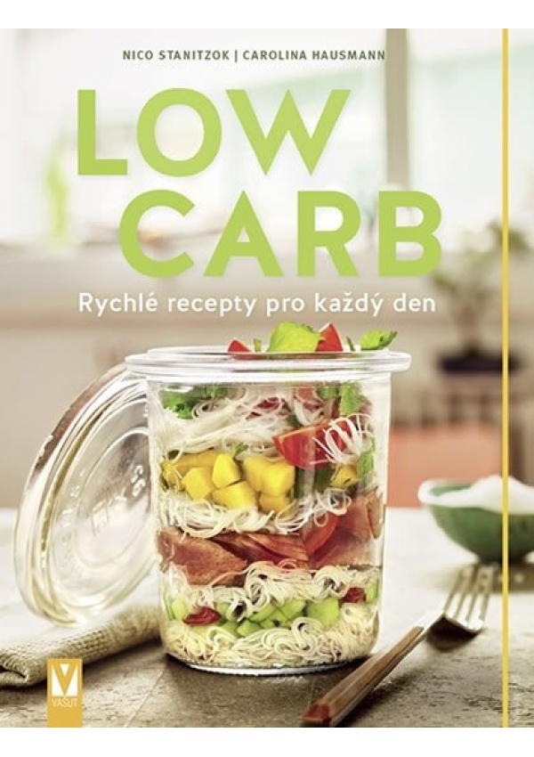 Low Carb - Rychlé recepty pro všední den