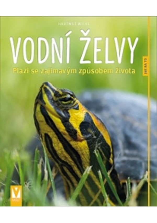Vodní želvy - Jak na to