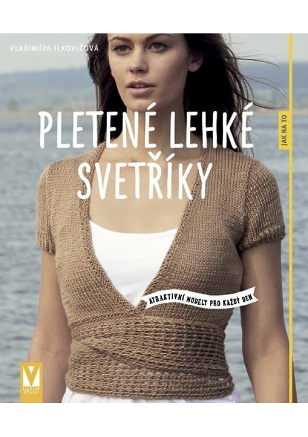 Pletené lehké svetříky - Atraktivní modely pro každý den