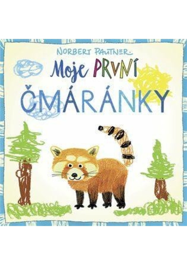 Moje první čmáránky - Medvídek