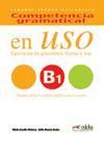 COMPETENCIA GRAMATICAL EN USO Niveau B1 + CD
