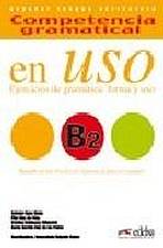 COMPETENCIA GRAMATICAL EN USO Niveau B2 + CD