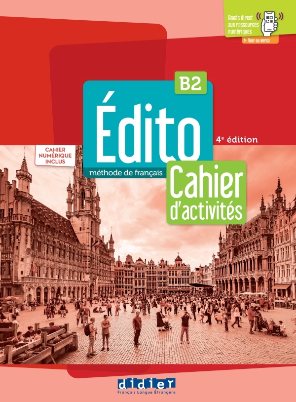 Edito B2 – édition 2022-2024 – Cahier + Cahier numérique + didierfle.app