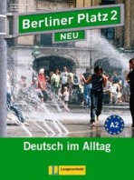 Berliner Platz NEU 2 Lehr- und Arbeitsbuch mit 2 Audio CDs + Treffpunkt D-A-CH