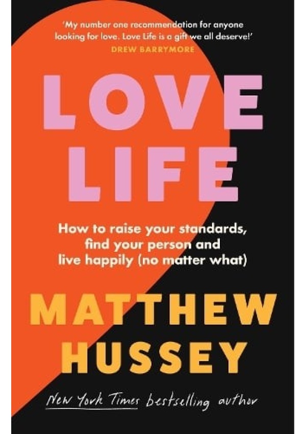 Love Life, How to Raise Your Standards, Find Your Person and Live Happily (No Matter What) HarperCollins Publishers