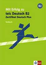 Mit Erfolg zum Zertifikat Deutsch Plus.Testbuch