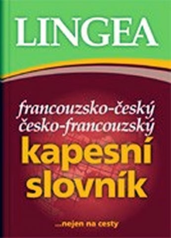 Francouzsko-český česko-francouzský kapesní slovník - 4. vydání Lingea