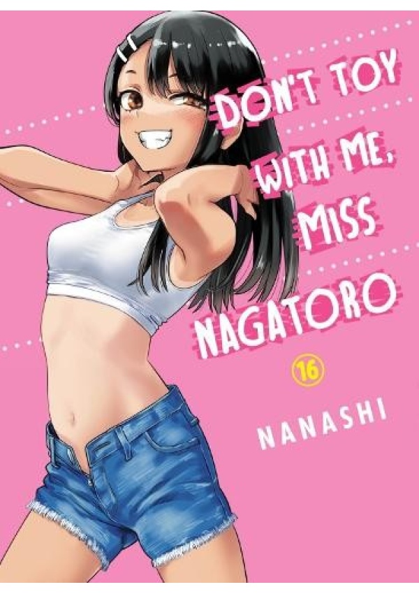 Don't Toy With Me Miss Nagatoro, Volume 16