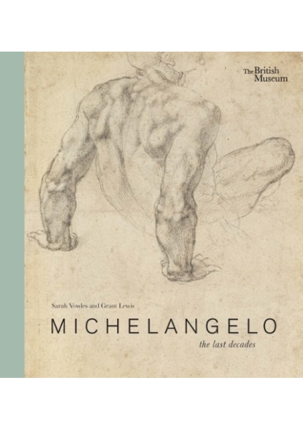 Michelangelo: the last decades