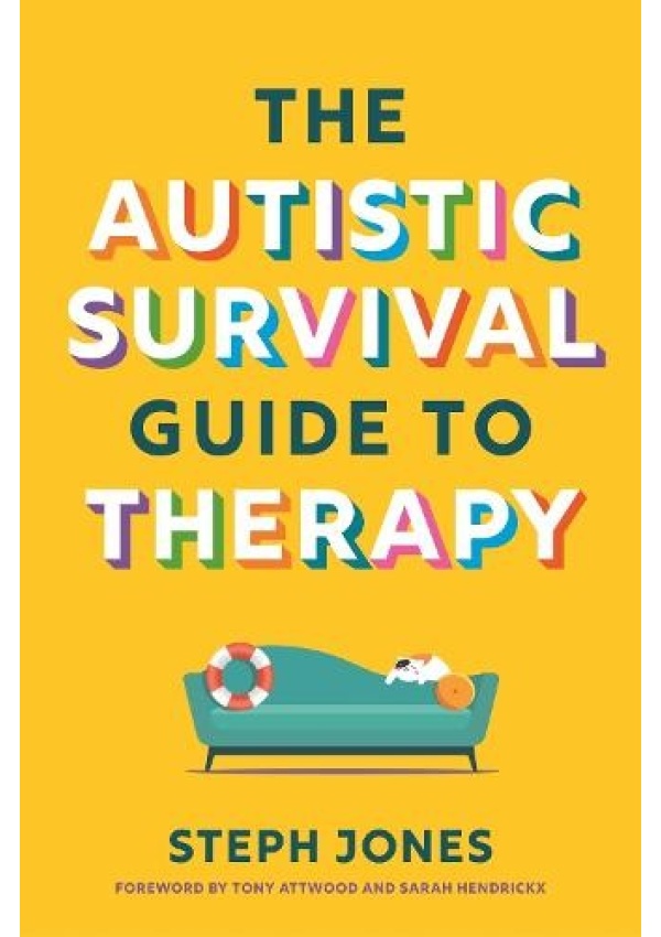Autistic Survival Guide to Therapy Jessica Kingsley Publishers