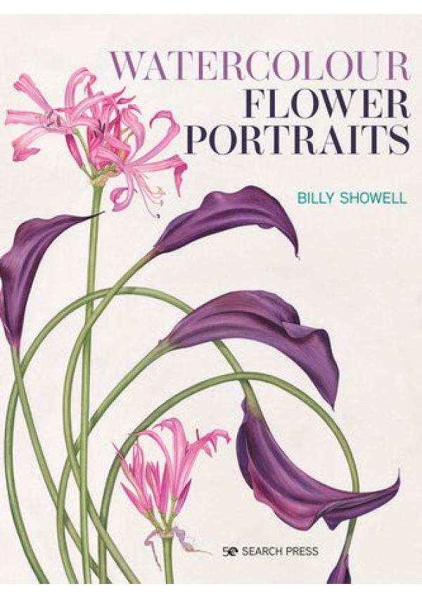 Watercolour Flower Portraits SEARCH PRESS LTD