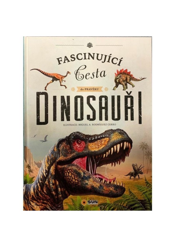 Dinosauři - Fascinující cesta do pravěku
