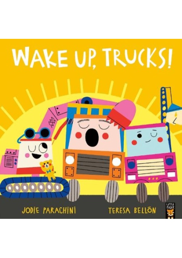 Wake Up, Trucks! Little Tiger Press Group
