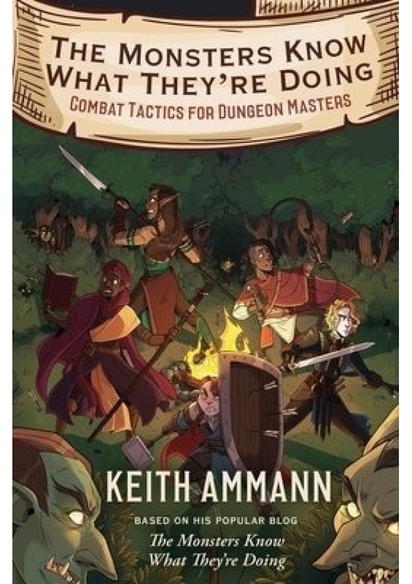 Monsters Know What They're Doing, Combat Tactics for Dungeon Masters Simon & Schuster