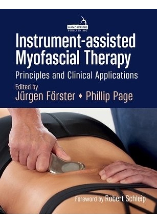 Instrument-Assisted Myofascial Therapy, Principles and Clinical Applications
