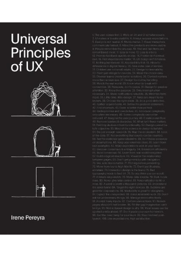 Universal Principles of UX, 100 Timeless Strategies to Create Positive Interactions between People and Technology Quarto Publishing Group USA Inc